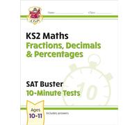 KS2 Maths SAT Buster 10-Minute Tests - Fractions, Decimals & Percentages (for the 2025 tests)