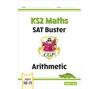 KS2 Maths SAT Buster: Arithmetic - Book 2 (for the 2026 tests)