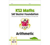 KS2 Maths SAT Buster Foundation: Arithmetic (for the 2027 tests)