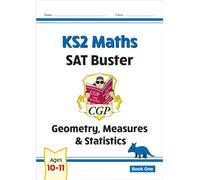 KS2 Maths SAT Buster: Geometry, Measures & Statistics - Book 1 (for the 2026 tests)