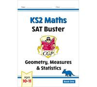 KS2 Maths SAT Buster: Geometry, Measures & Statistics - Book 1 (for the 2025 tests): (CGP SATS Maths)