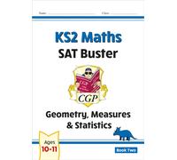 KS2 Maths SAT Buster: Geometry, Measures & Statistics - Book 2 (for the 2027 tests)