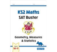 KS2 Maths SAT Buster: Geometry, Measures & Statistics - Book 2 (for the 2027 tests) (CGP SATS Maths)