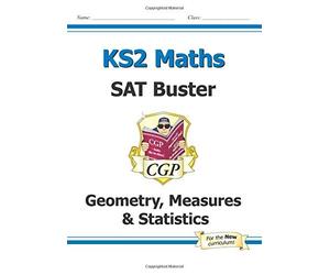 [(KS2 Maths SAT Buster - Shape, Measures and Data)] [ By (author) CGP Books, Edited by CGP Books ] [March, 2013]