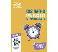 KS2 Maths SATs Age 10-11: 10-Minute Tests: for the 2020 tests (Letts KS2 SATs Success)