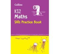 KS2 Maths SATs Practice Workbook : For the 2026 Tests
