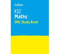 KS2 Maths SATs Study Book: For the 2025 Tests (Collins KS2 SATs Practice)
