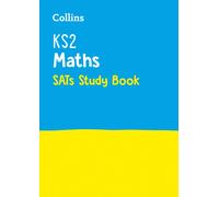 KS2 Maths SATs Study Book – For the 2025 Tests – Collins KS2 SATs Practice