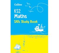 KS2 Maths SATs Study Book – For the 2025 Tests – Collins KS2 SATs Practice