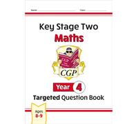 CGP KS2 Year 4 Maths Targeted Question Book, none