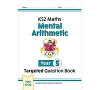KS2 Maths Year 5 Mental Arithmetic Targeted Question Book (includes Online Answers & Audio Tests) (CGP Year 5 Maths)