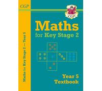 KS2 Maths Year 5 Textbook: (CGP Year 5 Maths)