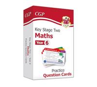 KS2 Maths Year 6 Practice Question Cards: great for SATS practice (CGP Year 6 Maths)