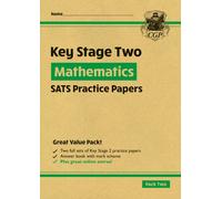 KS2 Maths Year 6 SATS Practice Papers: Pack 2 - for the 2026 tests (with free Online Extras) (CGP KS2 SATS)