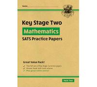 KS2 Maths Year 6 SATS Practice Papers: Pack 2 - for the 2027 tests (with free Online Extras) (CGP KS2 SATS)