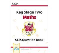 KS2 Maths Year 6 SATS Question Book (for the 2027 tests)