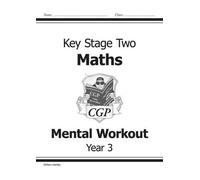 KS2 Mental Maths Workout - Year 3 (for the New Curriculum): Levels 2-3 Bk. 3 by William Hartley (2014-05-14)