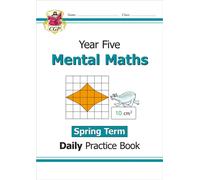 KS2 Mental Maths Year 5 Daily Practice Book: Spring Term