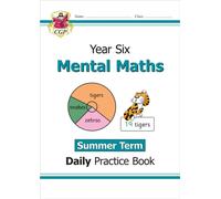 KS2 Mental Maths Year 6 Daily Practice Book: Summer Term