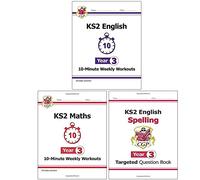 KS2 New Curriculum Year 3 CGP Books Collection 3 Books Set (English 10-Minute Weekly Workouts, Maths 10-Minute Weekly Workouts, English Targeted Question Book: Spelling)