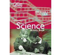 KS2 Science Activity Book: Years 3-4 (Letts Primary Activity Books for Schools)