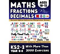 KS2 to KS3 Maths Year 6/ 7/ 8 Decimals and Fractions, Maths Book for 10-13 Year Old, Addition, Subtraction, Multiplication, Division, Converting , ... for Home Learning and Revison, Grade 5-7 Math