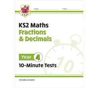 KS2 Year 4 Maths 10-Minute Tests: Fractions & Decimals