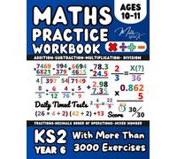 KS2- Year 6 Maths Workbook for 10-11 Year Olds, Addition, Subtraction, Multiplication, Division, Fractions, and Decimals, Order of Operation (PEMDAS / ... on Fraction and Decimals, Garde 5 Math