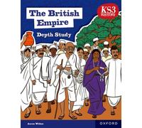 KS3 Depth Studies: The British Empire Student Book (2nd edition)