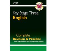 KS3 English Complete Revision & Practice (with Online Edition, Quizzes and Knowledge Organisers): for Years 7, 8 and 9