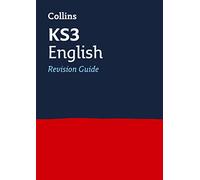 KS3 English Revision Guide: Ideal for Years 7, 8 and 9 (Collins KS3 Revision)