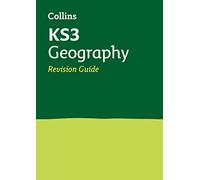 KS3 Geography Revision Guide: Ideal for Years 7, 8 and 9 (Collins KS3 Revision)
