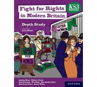 KS3 History Depth Study: Fight for Rights in Modern Britain Student Book