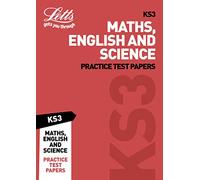 KS3 Maths, English and Science Practice Test Papers (Letts KS3 Revision Success)