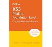 KS3 Maths Foundation Level All-in-One Complete Revision and Practice: Ideal for Years 7, 8 and 9 (Collins KS3 Revision)