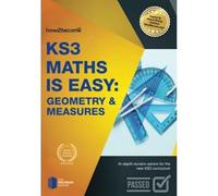KS3 Maths is Easy: Geometry & Measures: In-depth revision advice for the new KS3 curriculum