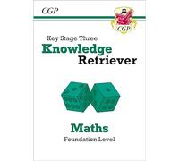 KS3 Maths Knowledge Retriever - Foundation: for Years 7, 8 and 9