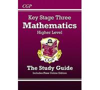 KS3 Maths Study Guide (with online edition) - Higher: Levels 5-8 (Revision Guides) by Richard Parsons (2014-05-06)