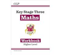 KS3 Maths Workbook - Higher (includes answers): for Years 7, 8 and 9