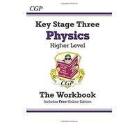 KS3 Physics Workbook (with online edition) - Higher: (Levels 3-7) by CGP Books (14-May-2014) Paperback
