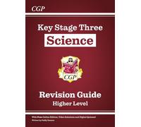 KS3 Science Revision Guide – Higher (includes Online Edition, Videos & Quizzes)