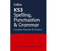KS3 Spelling, Punctuation and Grammar All-in-One Complete Revision and Practice