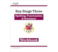 KS3 Spelling, Punctuation & Grammar Workbook (with answers): (CGP KS3 Workbooks)