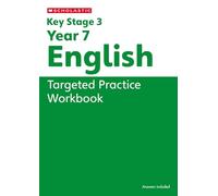 KS3 Year 7 English Targeted Practice Workbook (Key Stage 3 Home Learning)