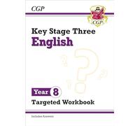 KS3 English Year 8 Targeted Workbook (with answers): (CGP KS3 Targeted Workbooks)