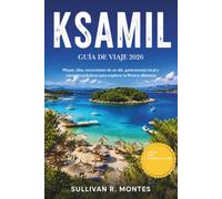 Ksamil Guía de viaje 2026: Playas, islas, excursiones de un día, gastronomía local y consejos prácticos para explorar la Riviera albanesa