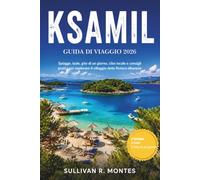 Ksamil Guida di viaggio 2026: Spiagge, isole, gite di un giorno, cibo locale e consigli pratici per esplorare il villaggio della Riviera albanese