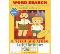 KScout and Ardee Go To The Movies: Word Search Puzzles, Coloring, Mazes, Educational Fun Facts and More