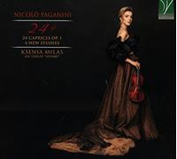 Ksenia Milas - 24+ (24 Caprices, Op. 1, 4 New Studies)
