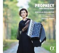 Ksenija Sidorova; Paavo Järvi; Estonian Festival Orchestra - Prophecy